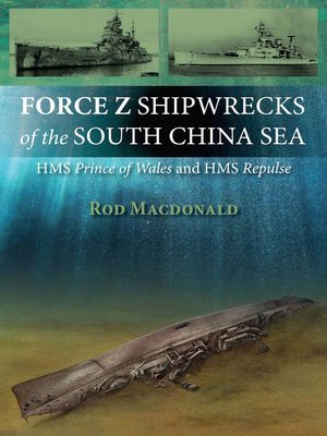 cover image of Force Z Shipwrecks of the South China Sea